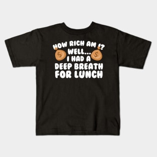 I Had Deep Breath For Lunch Kids T-Shirt